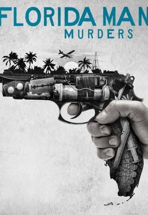 Florida Man Murders