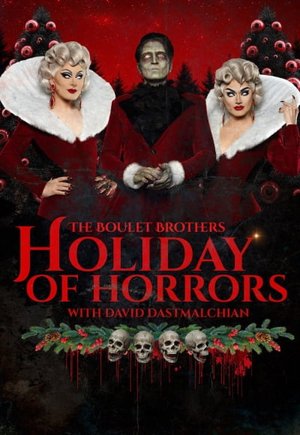 The Boulet Brothers' Holiday of Horrors