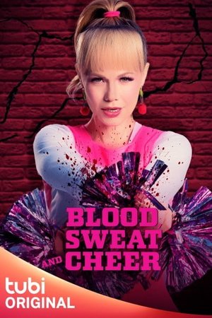 Blood, Sweat and Cheer