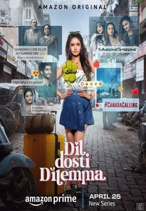 Dil Dosti Dilemma