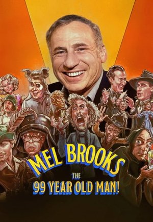 Mel Brooks: The 99 Year Old Man!