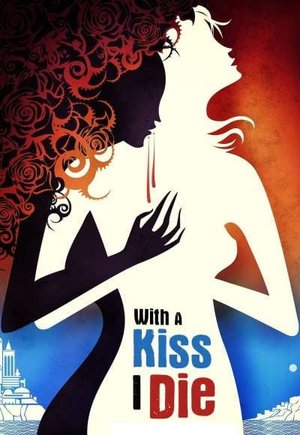 With a Kiss I Die