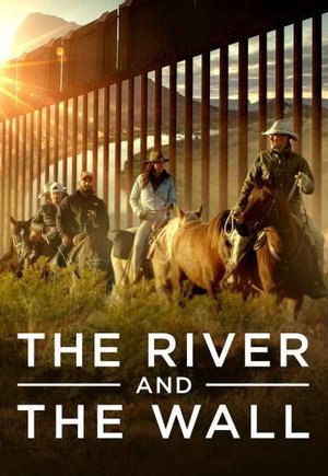 The River and the Wall
