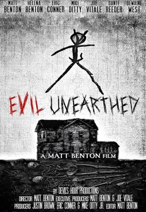 Evil Unearthed