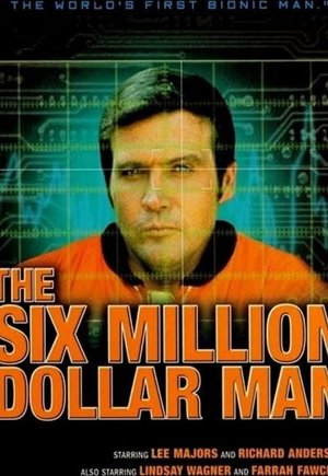 The Six Million Dollar Man