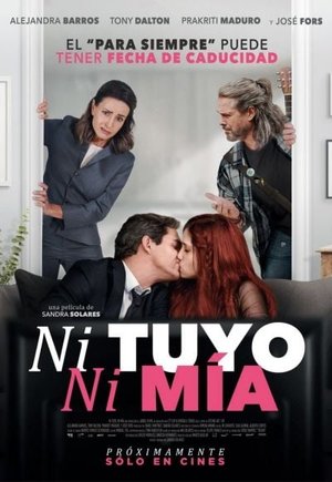 Ni tuyo, Ni mía