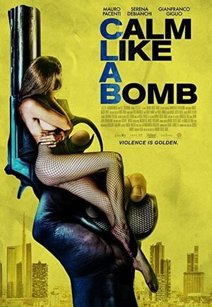 Calm Like a Bomb