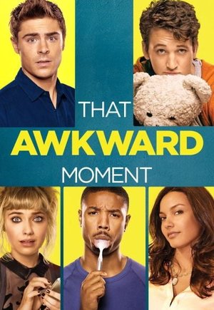 That Awkward Moment