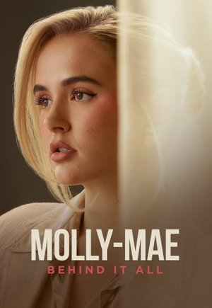 Molly Mae: Behind It All